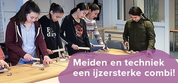 Feest van de techniek 7 Meiden en techniek, een ijzersterke combi!